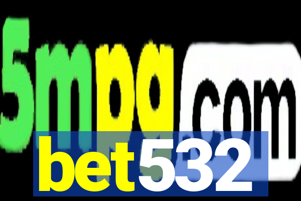 bet532