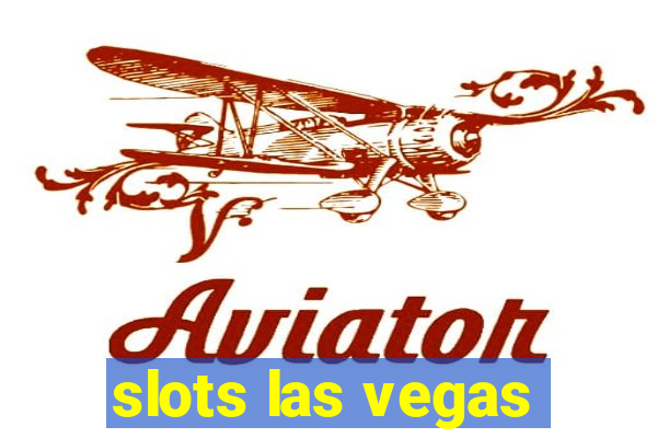 slots las vegas