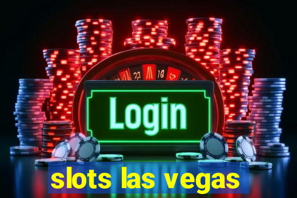 slots las vegas