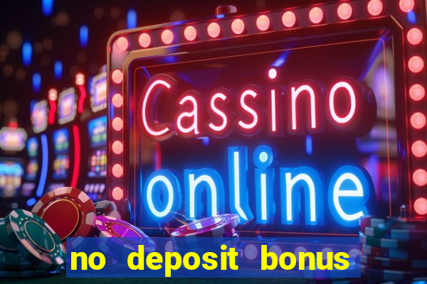 no deposit bonus casino online