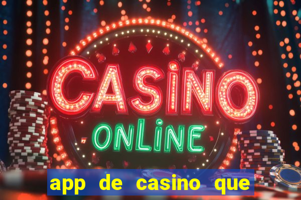 app de casino que pagam dinheiro real