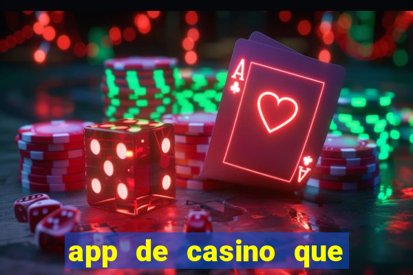 app de casino que pagam dinheiro real