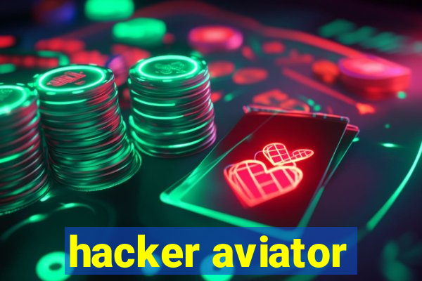 hacker aviator