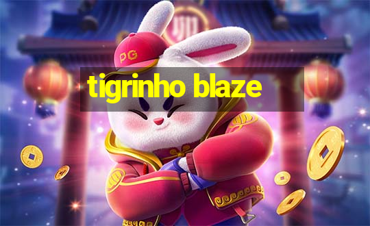 tigrinho blaze