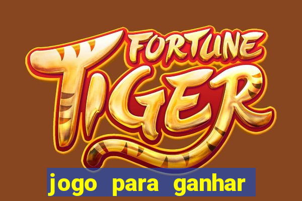 jogo para ganhar dinheiro em portugal