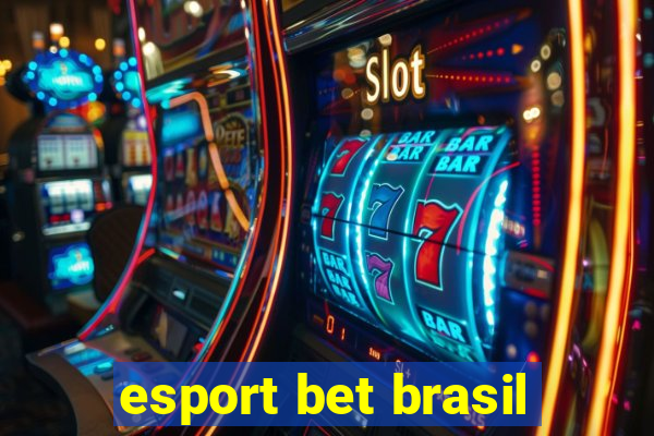 esport bet brasil