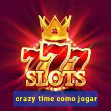 crazy time como jogar