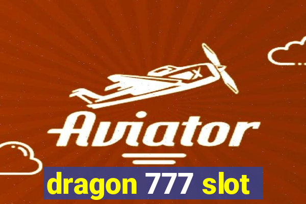 dragon 777 slot