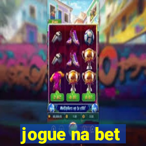 jogue na bet