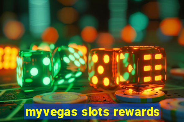 myvegas slots rewards