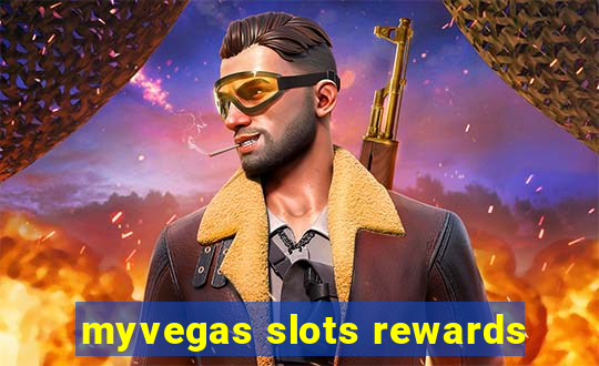 myvegas slots rewards