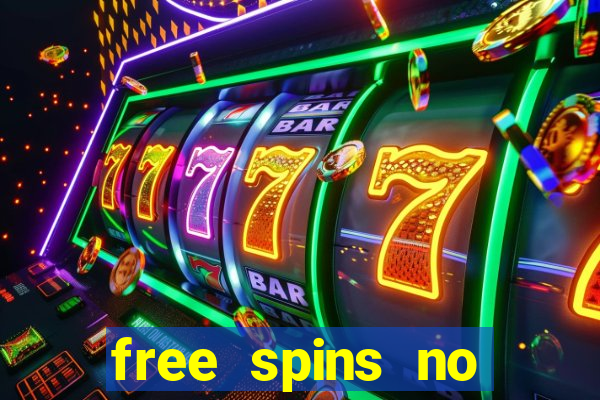 free spins no deposit slot