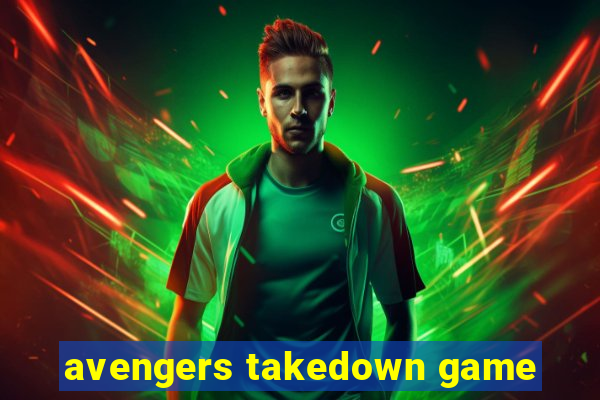 avengers takedown game