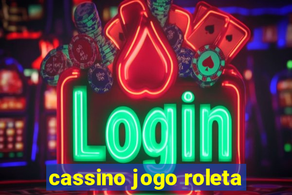 cassino jogo roleta