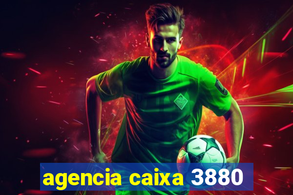 agencia caixa 3880