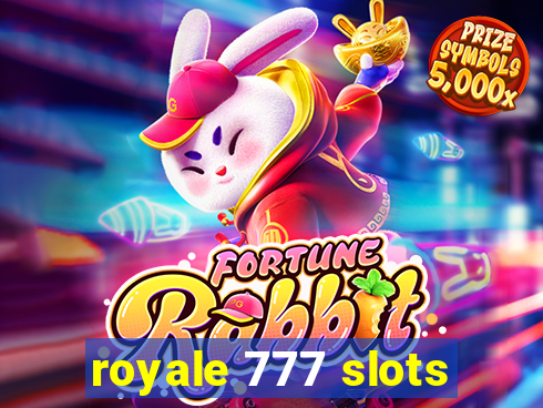 royale 777 slots