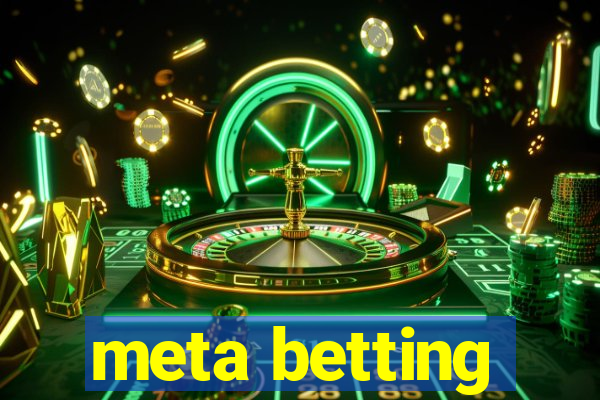 meta betting