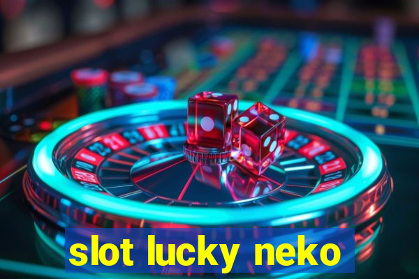 slot lucky neko