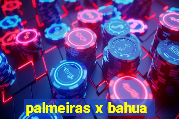 palmeiras x bahua