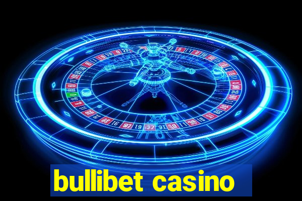 bullibet casino