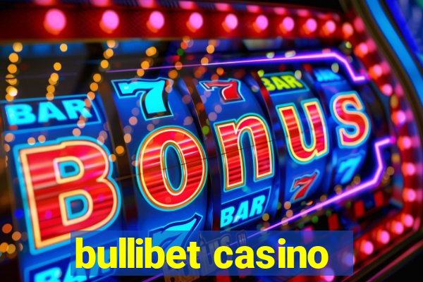 bullibet casino