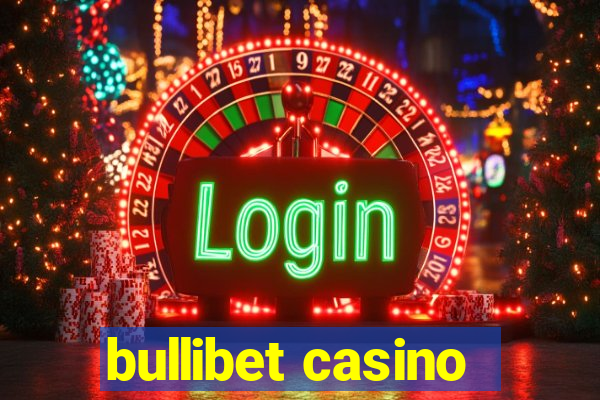 bullibet casino