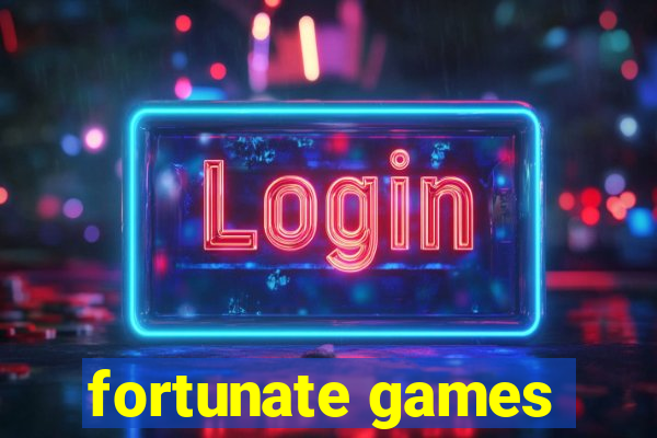 fortunate games