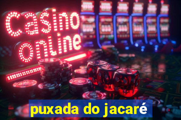 puxada do jacaré