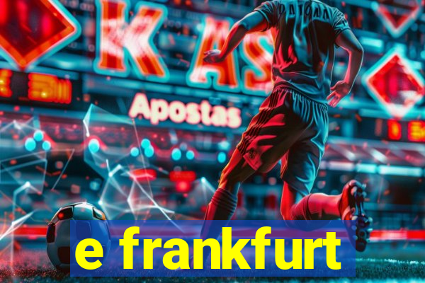 e frankfurt