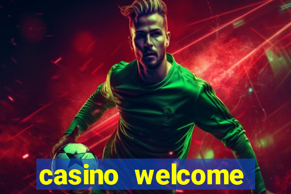 casino welcome bonus without deposit