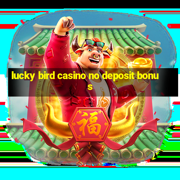 lucky bird casino no deposit bonus