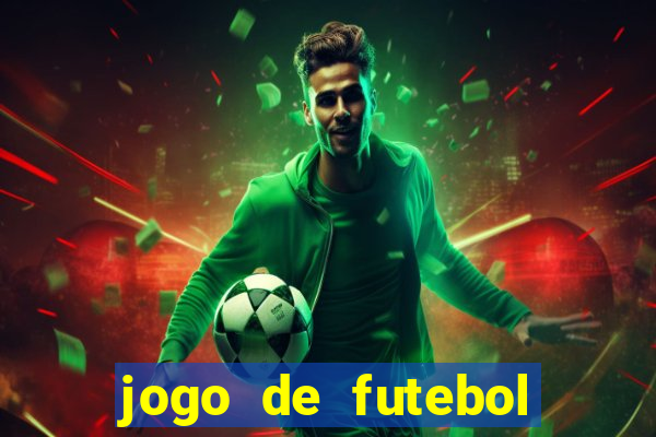 jogo de futebol dinheiro infinito