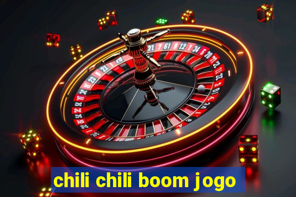 chili chili boom jogo