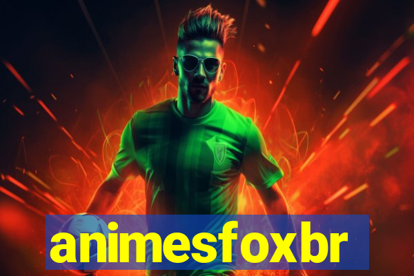 animesfoxbr