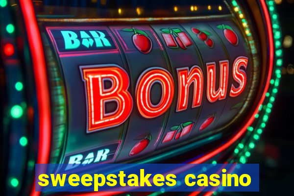 sweepstakes casino