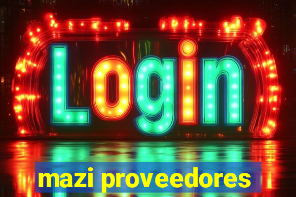 mazi proveedores