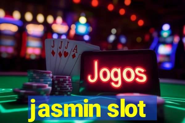 jasmin slot