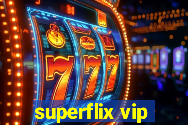 superflix vip