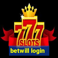 betwill login