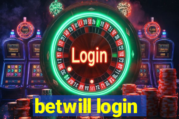 betwill login