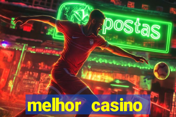 melhor casino online brasil