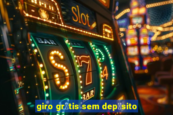 giro gr谩tis sem dep贸sito