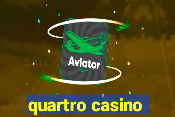 quartro casino