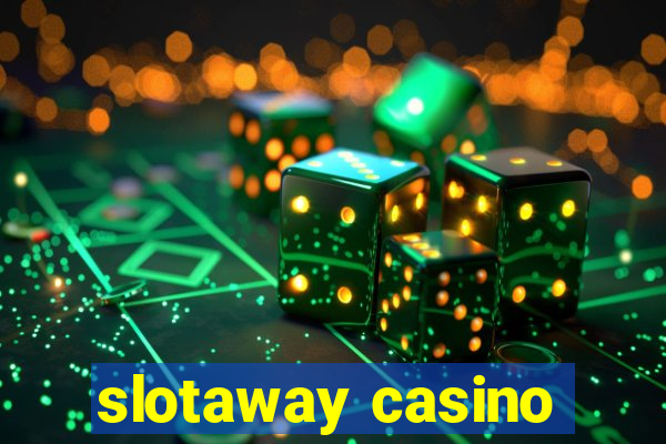 slotaway casino