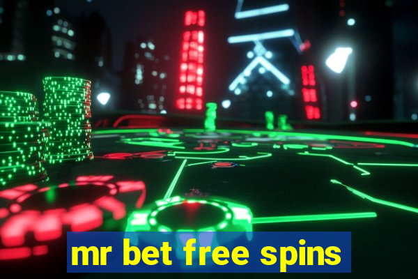 mr bet free spins