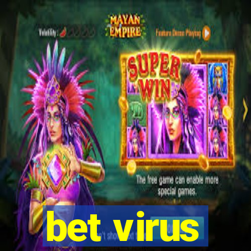 bet virus