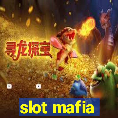 slot mafia