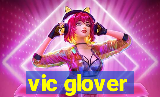 vic glover