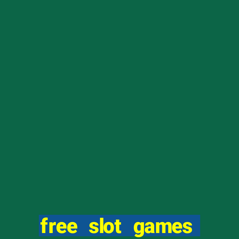 free slot games free slot games