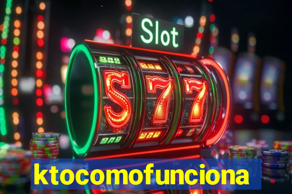 ktocomofunciona